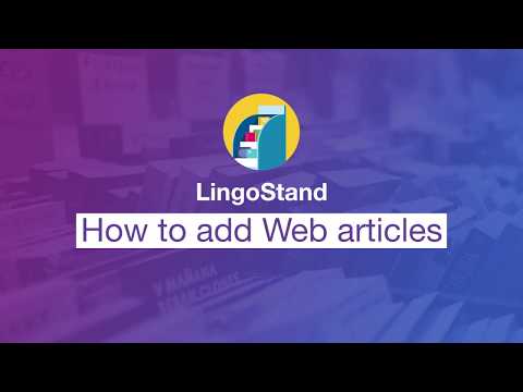 How to learn a new language using web articles in LingoStand?